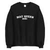 May queen 2021 sweatshirt