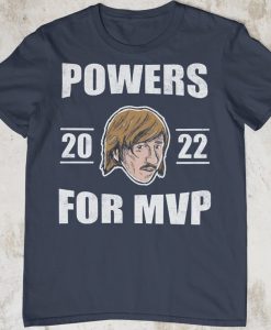 Powers For MVP 2022 Shirt