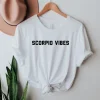 Scorpio vibes shirt