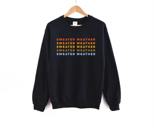 Sweater Weather Autumn Holiday Sweatshirt