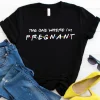 The One Where I'm Pregnant Shirt