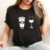 Am Coffee Pm Wine Shirt