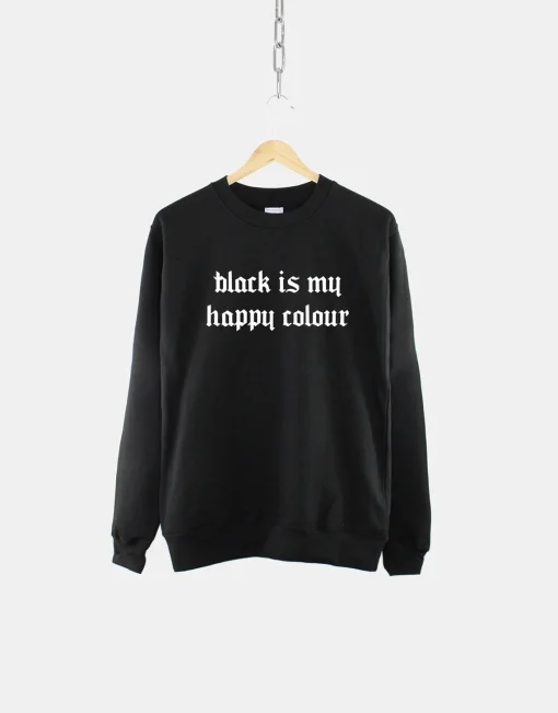Black Is My Happy Colour Sweatshirt