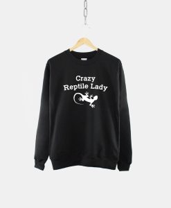 Crazy Reptile Lady Sweatshirt