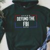 Defund The Fbi Hoodie
