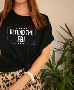 Defund The Fbi T Shirt