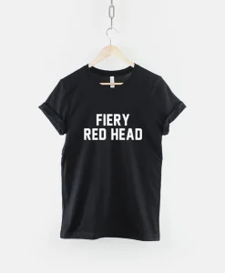 Fiery Red Head Shirt