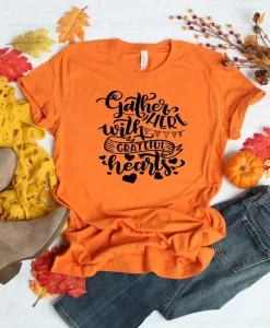 Gather Here With A Grateful Hearts Shirt