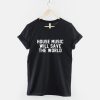 House Will Save The World Shirt