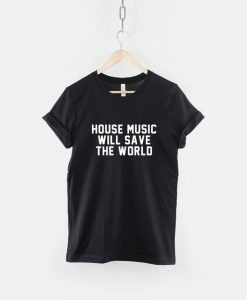 House Will Save The World Shirt