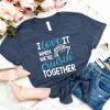 I Love it When We're Cruisin Together Shirt