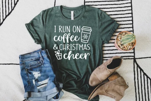 I Run on Coffee and Christmas Cheer Shirt