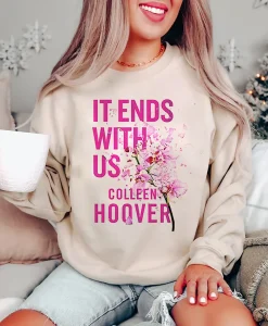 It Ends With Us Sweatshirt