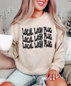 Local Lash Plug Lash Technician Sweatshirt