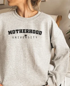 Motherhood University Sweatshirt