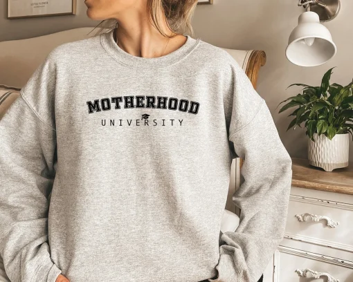 Motherhood University Sweatshirt