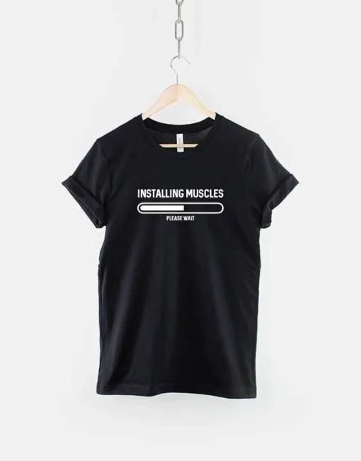 Muscles Loading Please Wait T-Shirt