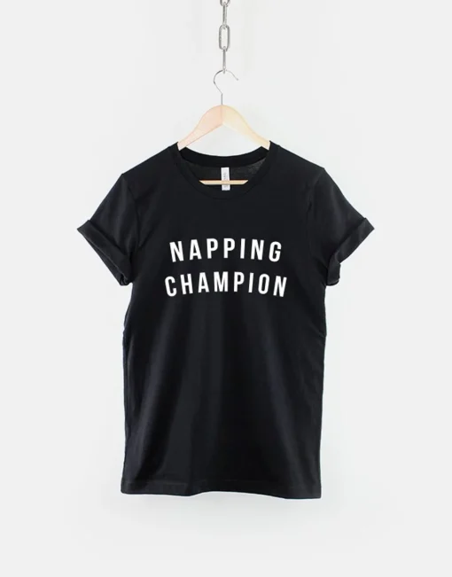 Napping Champion Tshirt