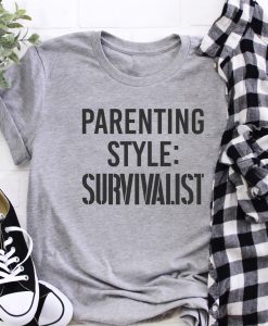 Parenting Style Shirt