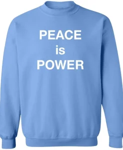 Peace is Power Sweatshirt