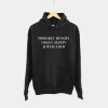 Probably Hungry Likely Sleepy Hoodie