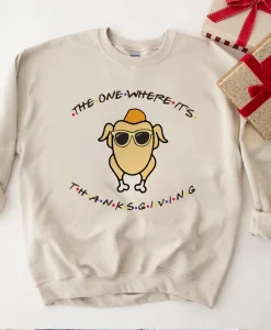 The One Where It's Thanksgiving Sweatshirt