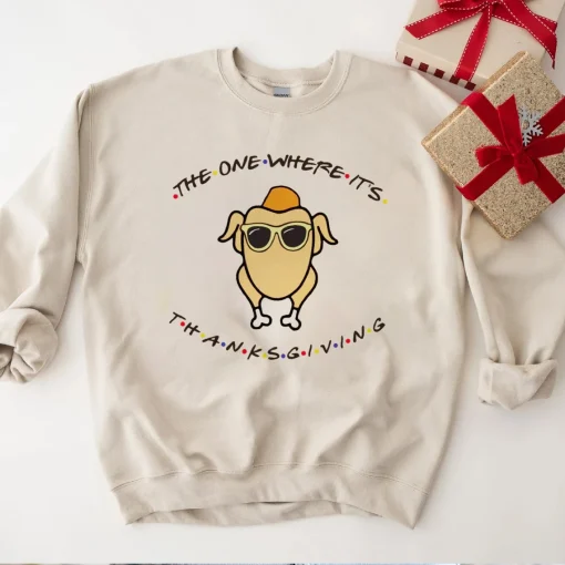 The One Where It's Thanksgiving Sweatshirt