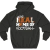 The Real Mom Of Football Hoodie