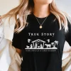 True Story Shirt