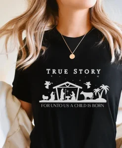 True Story Shirt