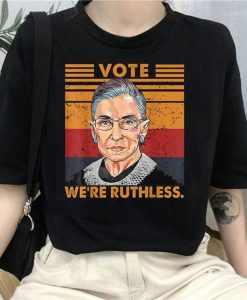 Vote We're Ruthless T-shirt