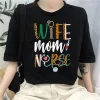 Wife Mom Nurse T Shirt