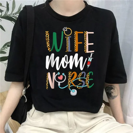 Wife Mom Nurse T Shirt