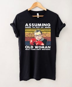 Assuming I Am Just An Old Woman Was Your First Mistake Funny T-Shirt