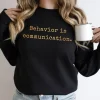 Behavior Is Communication Unisex Crewneck Sweatshirt