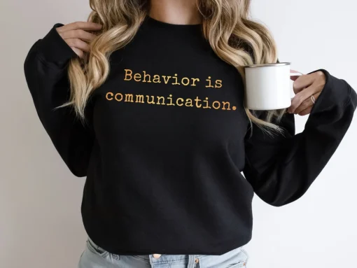 Behavior Is Communication Unisex Crewneck Sweatshirt