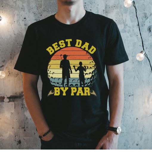 Best Dad By Par Shirt