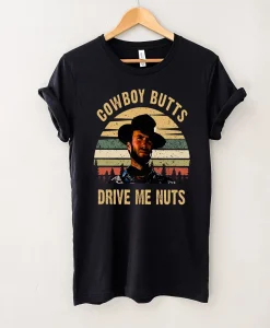 Cowboy Butts Drive Me Nuts Vintage T-Shirt