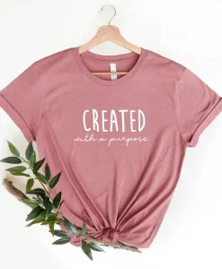 Created with a Purpose Shirt