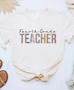 Fourth Grade Teacher Shirt