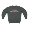 Future Best-Selling Author Sweatshirt