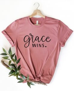 Grace Wins Shirt