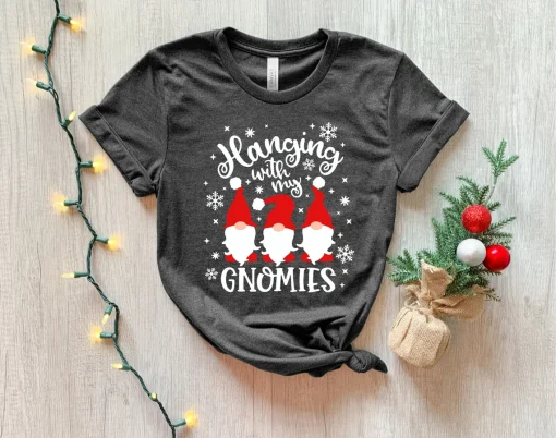 Hanging With My Gnomies Shirt