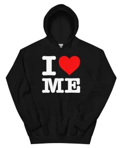 I Love Me Hoodie