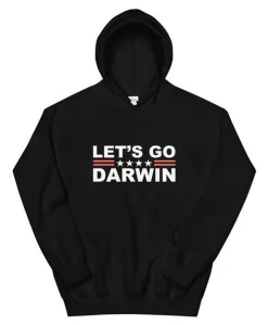 Let's Go Darwin Unisex Hoodie