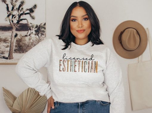 Licensed Esthetician Sweatshirt