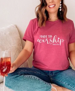 Made to Worship Shirt