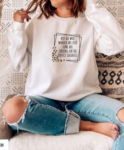 Not All Who Wander are lost Perfect seashells Unisex Sweatshirt