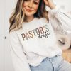 Pastors Wife Sweatshirt