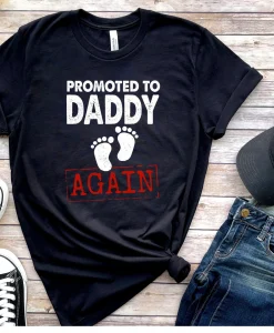 Promoted to Daddy Again Shirt